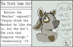 Rating: s
ID: 2695118
Date: 2021-04-12 18:53:22 -0400
Status: active
Score: 5
2019 ambiguous_gender anthro blue_eyes dialogue english_text fake_dog_ears fake_ears female_(lore) haley_(halcy0n) herpestid mammal meerkat pink_tongue simple_background solo speech_bubble sunderlovely teeth text tongue post #2695118