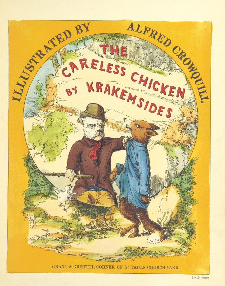 the careless chicken and etc created by alfred crowquill